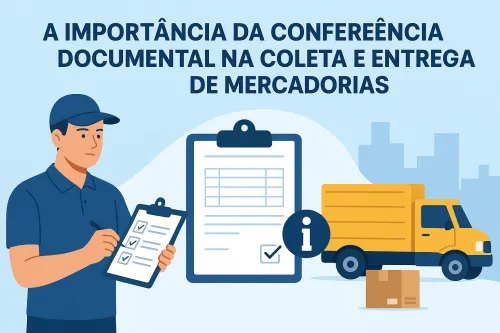 Conferência documental no transporte: por que ela é essencial