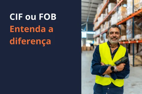 Imagem do Post Frete CIF ou FOB? Entenda a diferença!