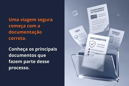 Documentos essenciais para o transporte rodoviário de cargas