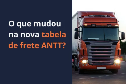 Imagem do Post O que mudou na nova tabela de frete ANTT?
